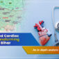 How Advanced Cardiac Surgery is Transforming Healthcare in Bihar 85x85
